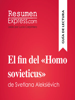 cover image of El fin del «Homo sovieticus» de Svetlana Aleksiévich (Guía de lectura)